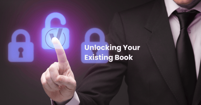  Unlocking Your Existing Book  